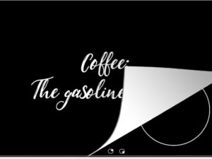 Inductie beschermer - Quotes - Koffie - Coffee the gasoline of life - 81x52 cm; - Inductiebeschermer - Zwart