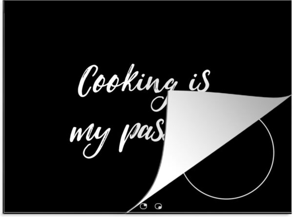 Inductie beschermer - Inductie Mat - Kookplaat beschermer - Cooking is my passion - Koken - Spreuken - Quotes - 57.6x51.6 cm - Afdekplaat inductie - Inductiebeschermer