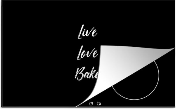 Inductie beschermer - Inductie Mat - Kookplaat beschermer - Quotes - Koken - Live Love Bake - Spreuken - Bakken - 90x52 cm - Afdekplaat inductie - Inductiebeschermer